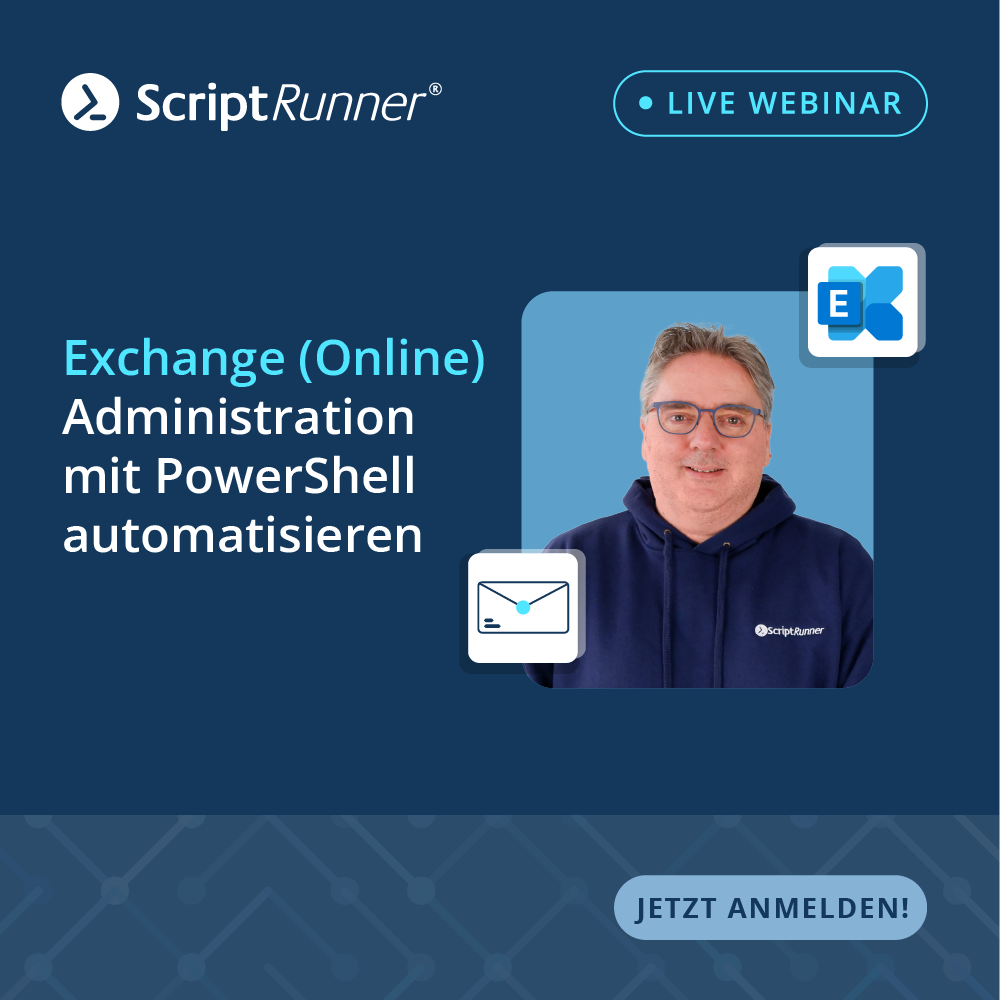 Webinar: Exchange (Online) Administration mit PowerShell automatisieren