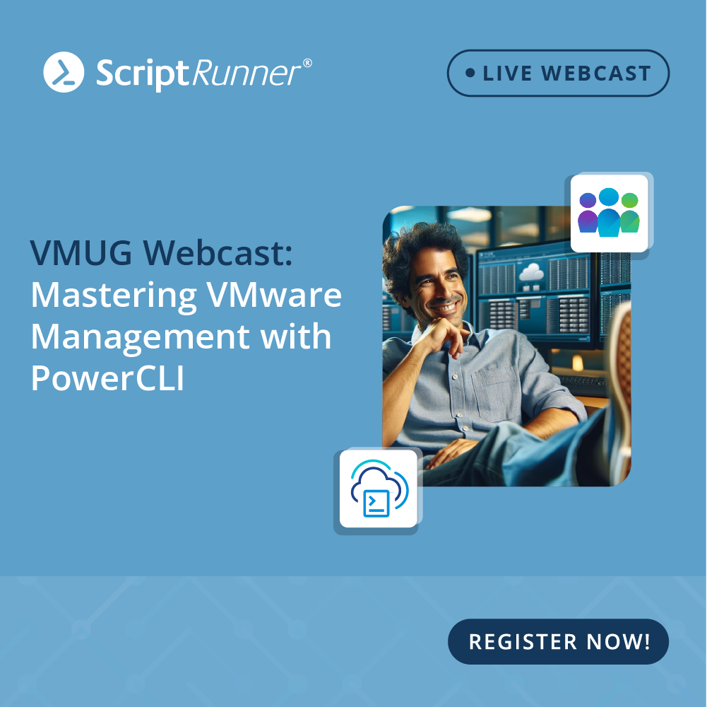 Webinar: VMUG Webcast - Mastering VMware management with PowerCLI